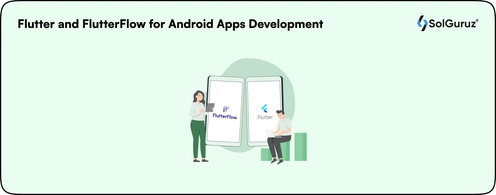 flutter and flutterFlow for android apps development